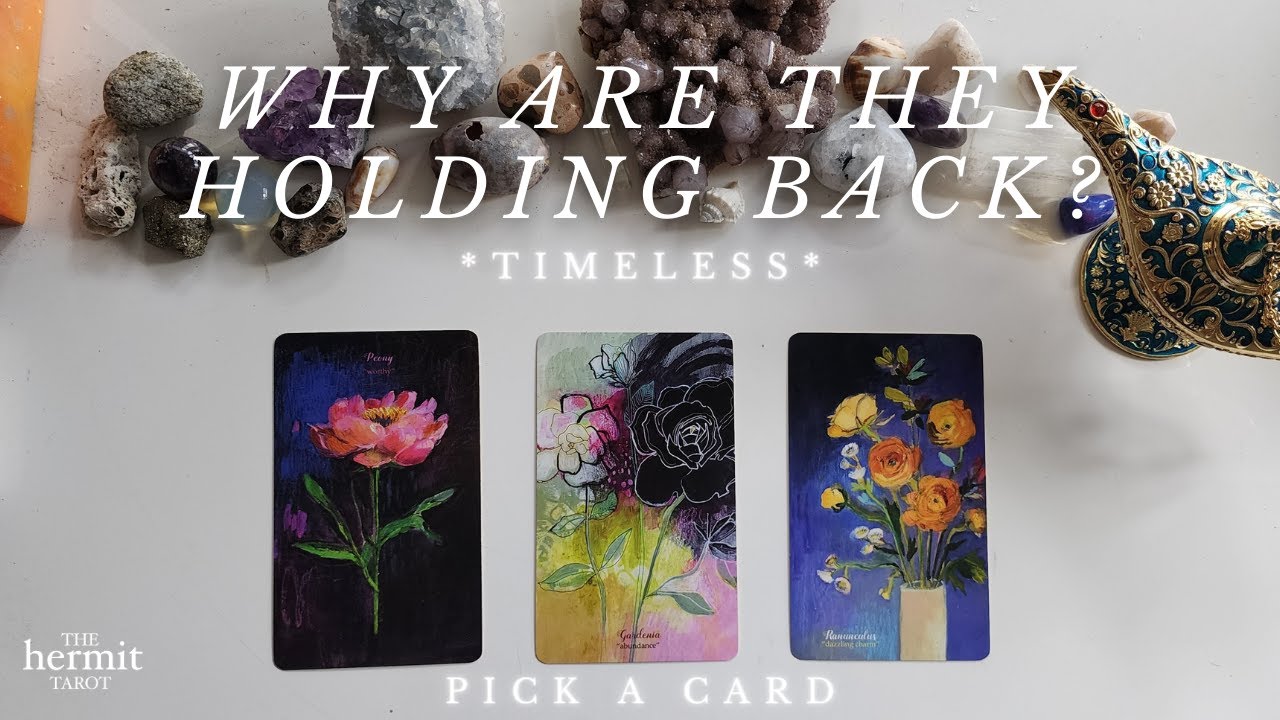 Why Are They Holding Back? 😓💔 *timeless* Pick A Card Tarot Reading
