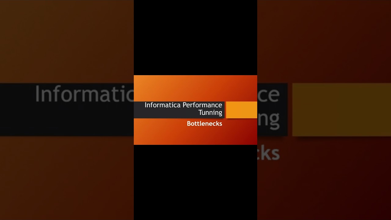 Informatica Performance Tunning Bottlenecks