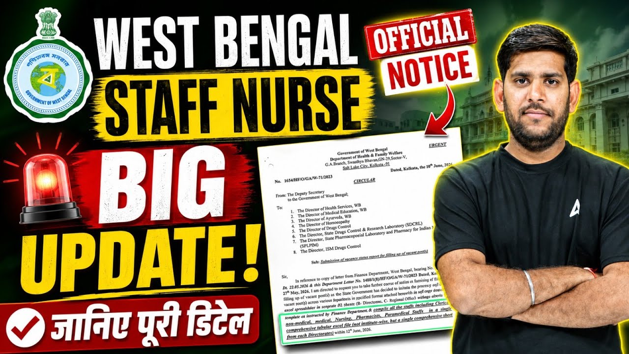 West Bengal Staff Nurse Big Update 2026 | Official Notice Out | Vacancy Details