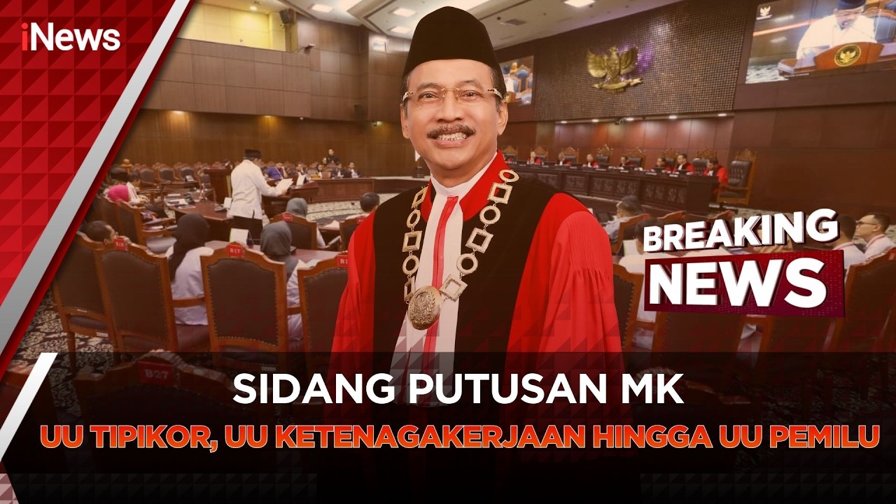 🔴BREAKING NEWS SIDANG PUTUSAN GUGATAN UU TIPIKOR, UU KETENAGAKERJAAN HINGGA UU PEMILU DI MK (02/03)