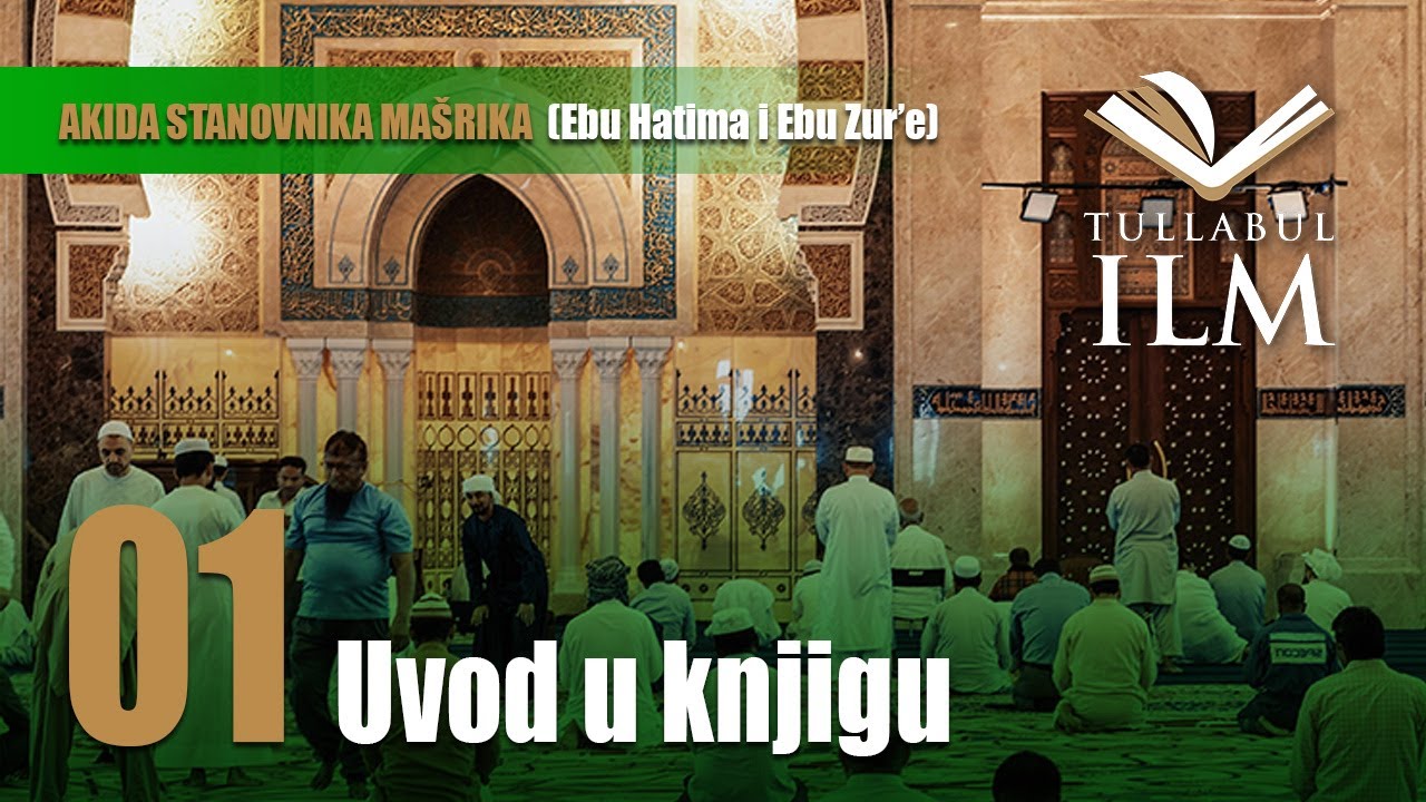 Uvod u knjigu - dr. Zijad Ljakić - Tullabul Ilm