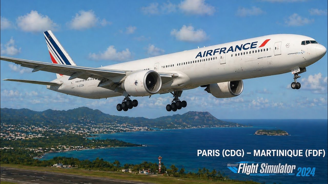 Msfs 2024 paris to MARTINIQUE 777 300 ER