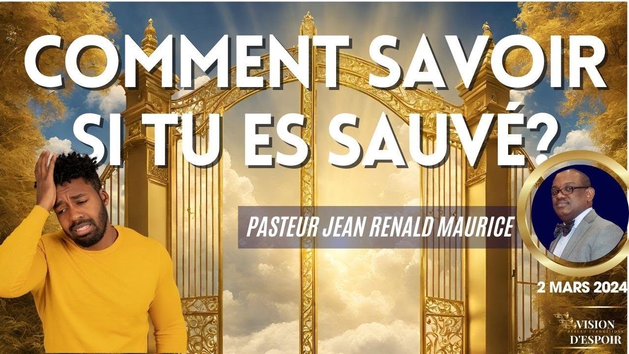 Comment Savoir Si Tu Es Sauvé? | Pasteur Jean Renald Maurice | VISION D'ESPOIR TV