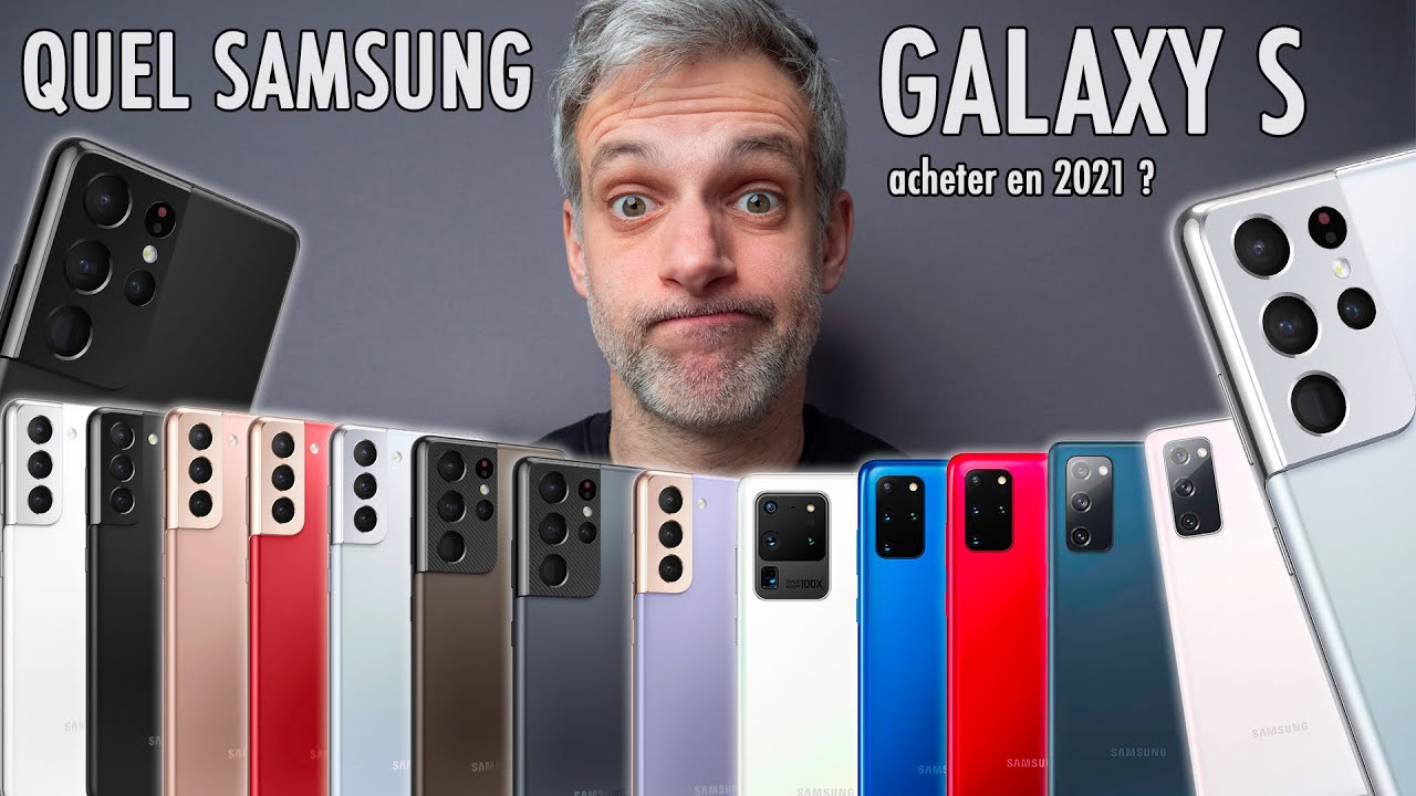 Quel Smartphone Samsung Haut de Gamme Acheter en 2021 ? (Galaxy S)