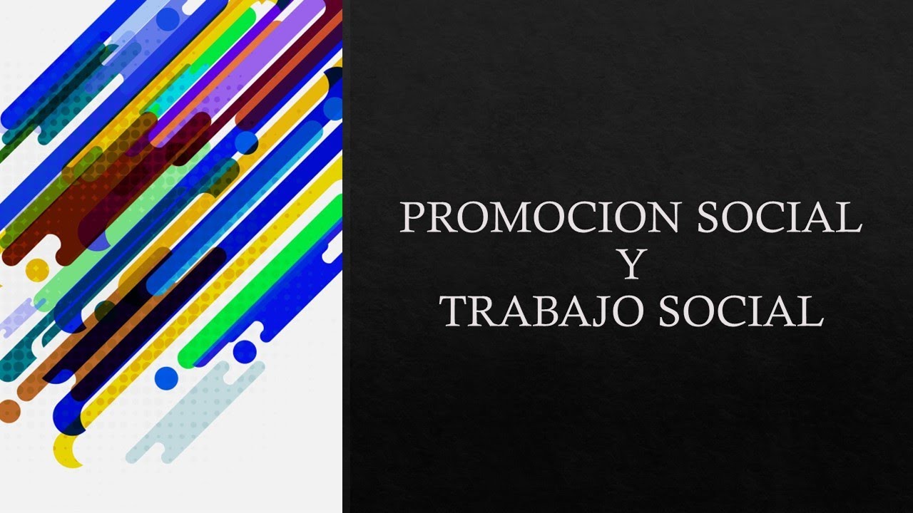 Promoci&oacute;n Social y Trabajo Social