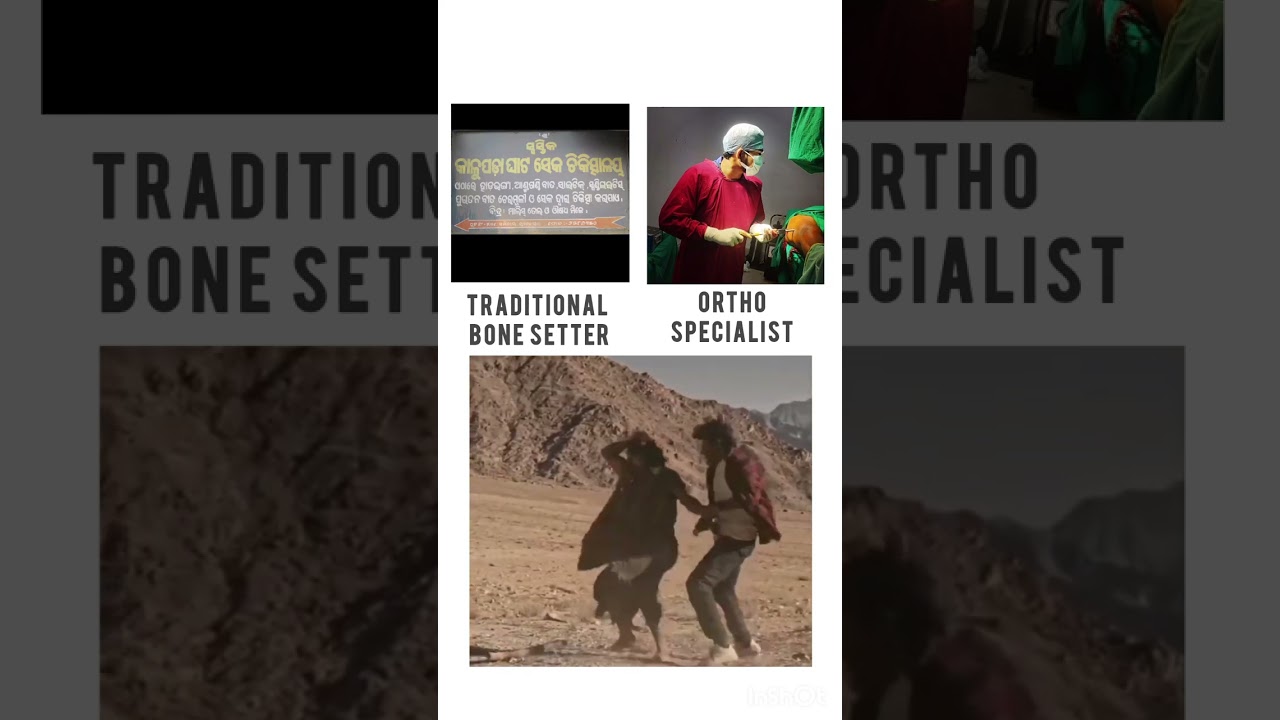 Traditional Bone Setter vs Orthopaedic specialist