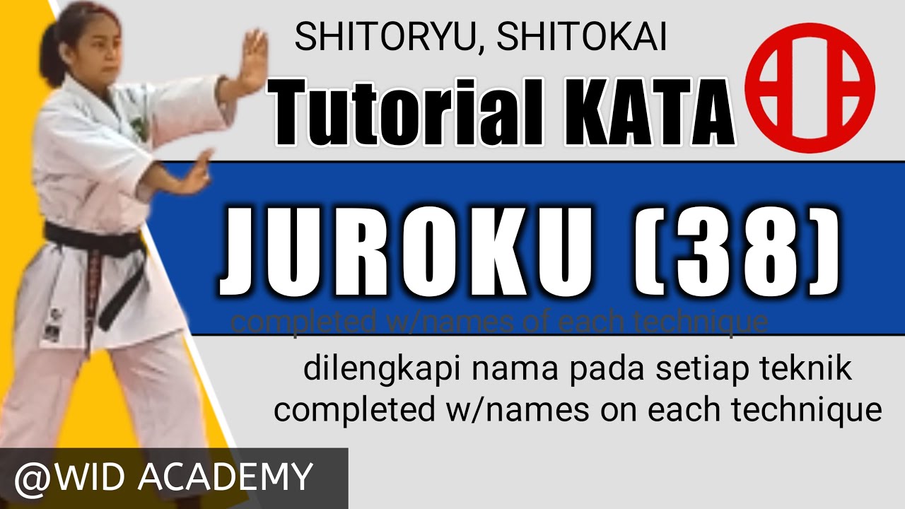 Tutorial JUROKU (38) - Shitoryu, Shitokai (@widyakarate)