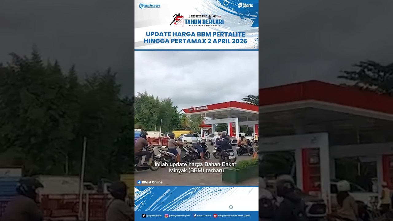 Update Harga BBM Pertalite Hingga Pertamax 2 April 2026, Termasuk di Kalimantan Selatan