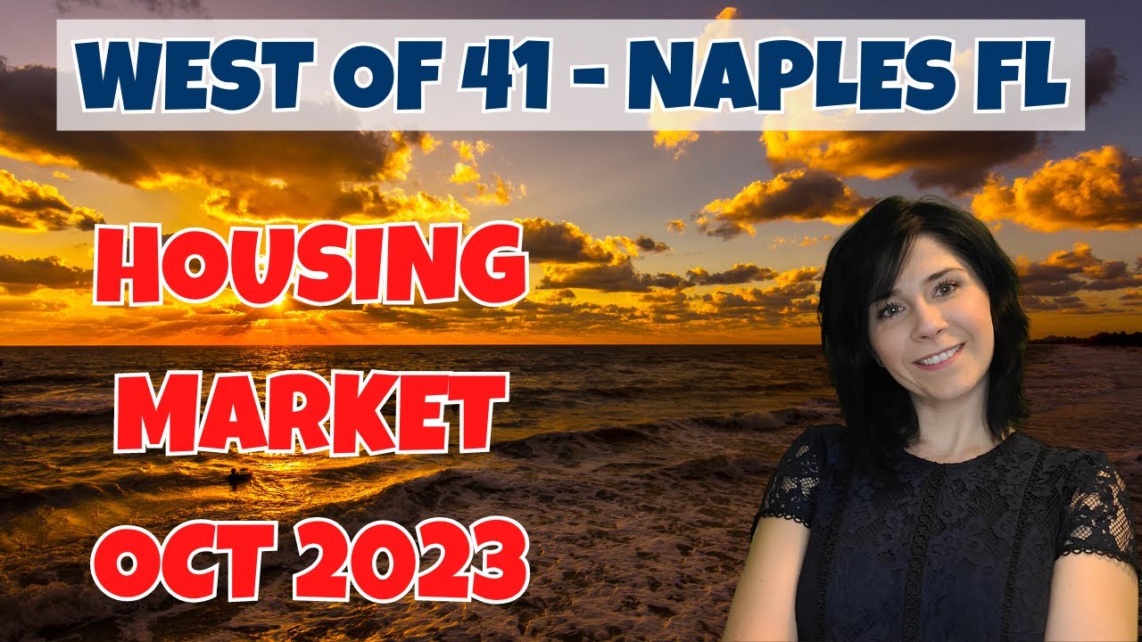 West of 41 Real Estate Market Update: Latest Trends in Park Shore, Moorings & Olde Naples | Oct 2023