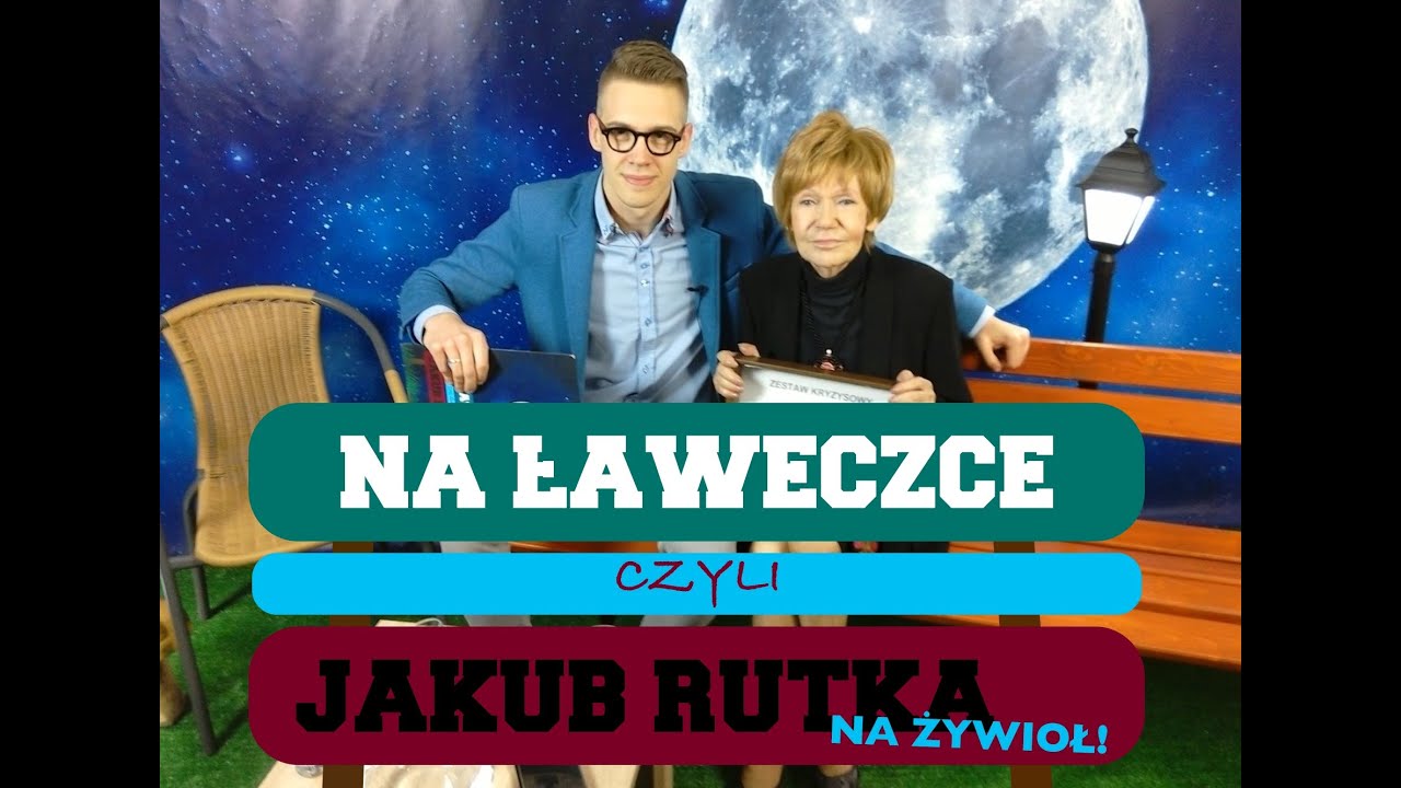 Maria Czubaszek Na Ławeczce - Jakub Rutka Na Żywioł [WYWIAD]