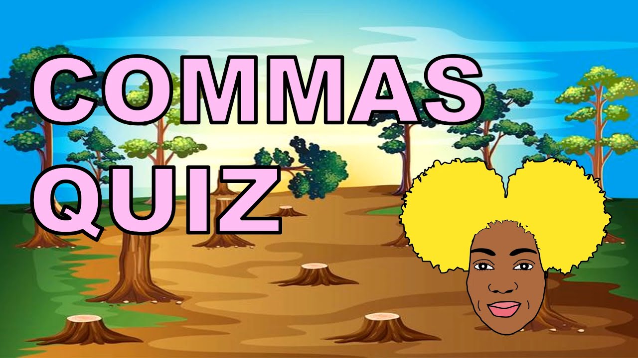 COMMAS | Commas Quiz 3