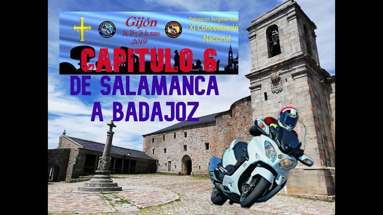 Cap06 Nacional de Gijón Regreso: Salamanca Badajoz