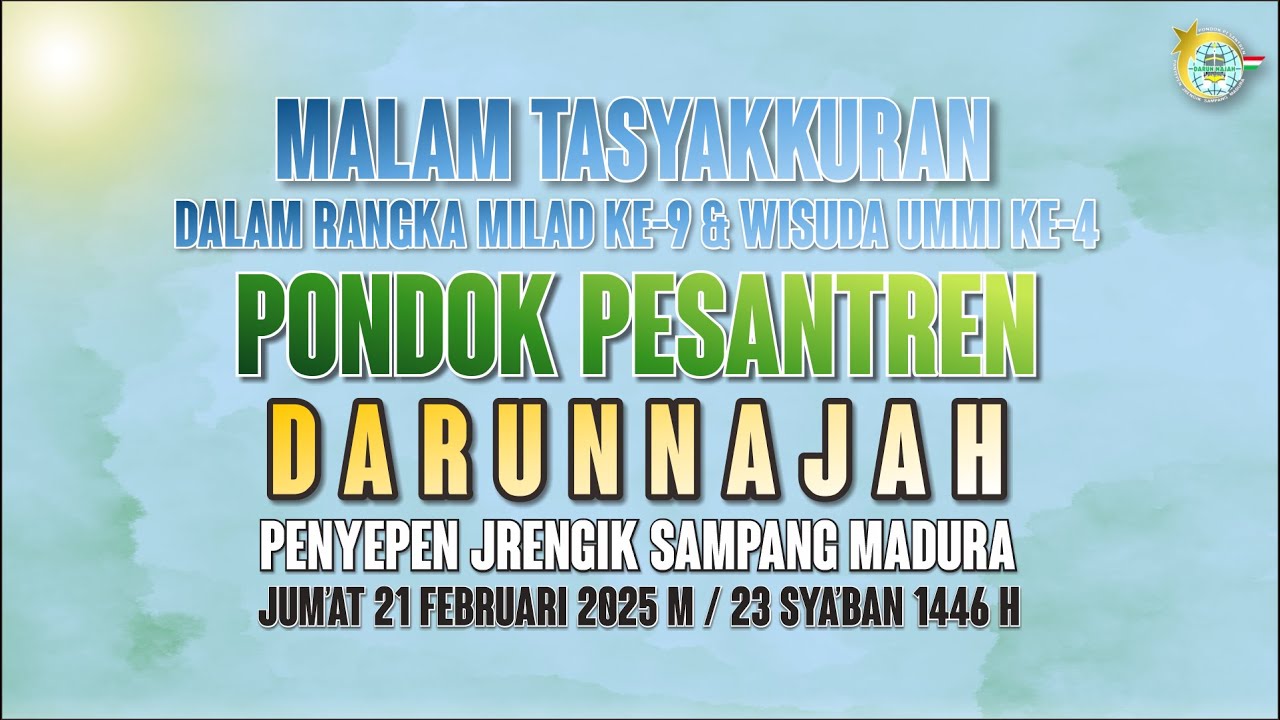 MALAM TASYAKKURAN | DALAM RANGKA MENYAMBUT | MILAD KE -10 & WISUDA METODE UMMI KE-5 | PP. DARUNNAJAH