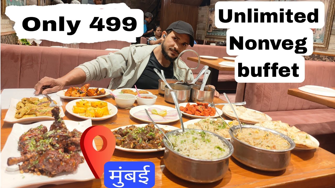 Unlimited Nonveg buffet Only रु499♥️♥️ | Best Buffet in Mumbai | लaजवाब buffet