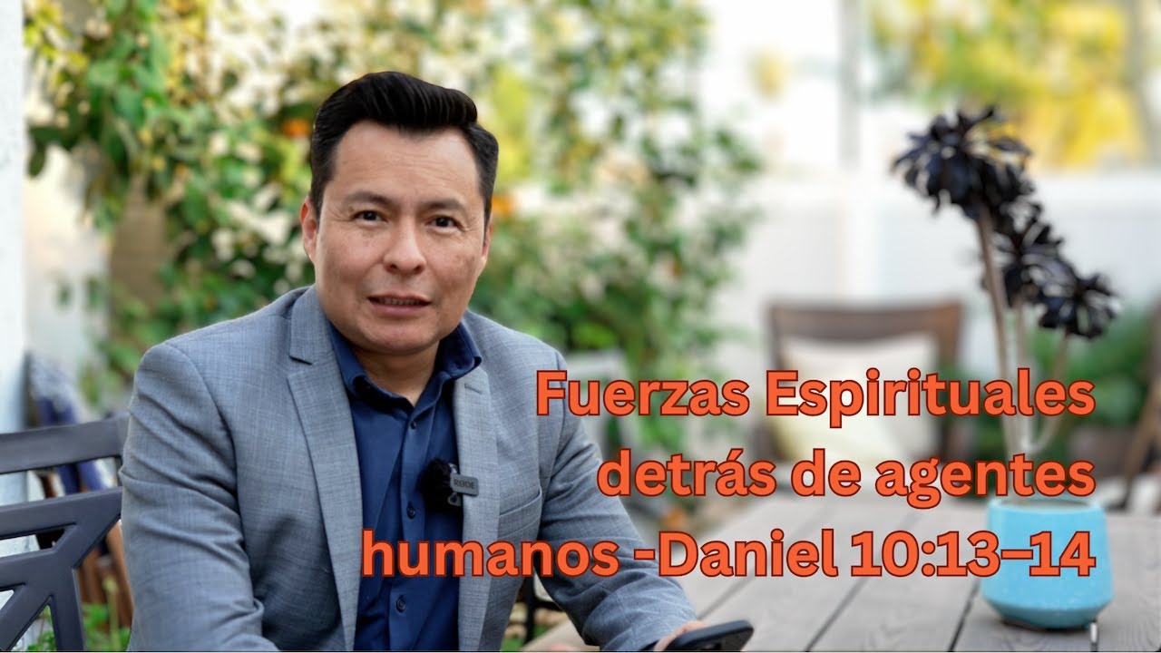 Fuerzas espirituales detr&aacute;s de agentes humanos -Daniel 10:13&ndash;14 #biblia #profecia