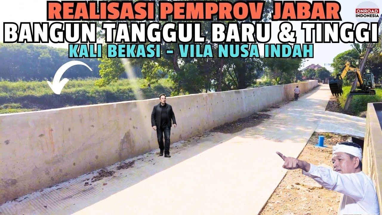 KALI BEKASI DITANGGUL BARU & TINGGI !! Realisasi PEMPROV Jabar & PEMKAB BOGOR DI VILA NUSA INDAH