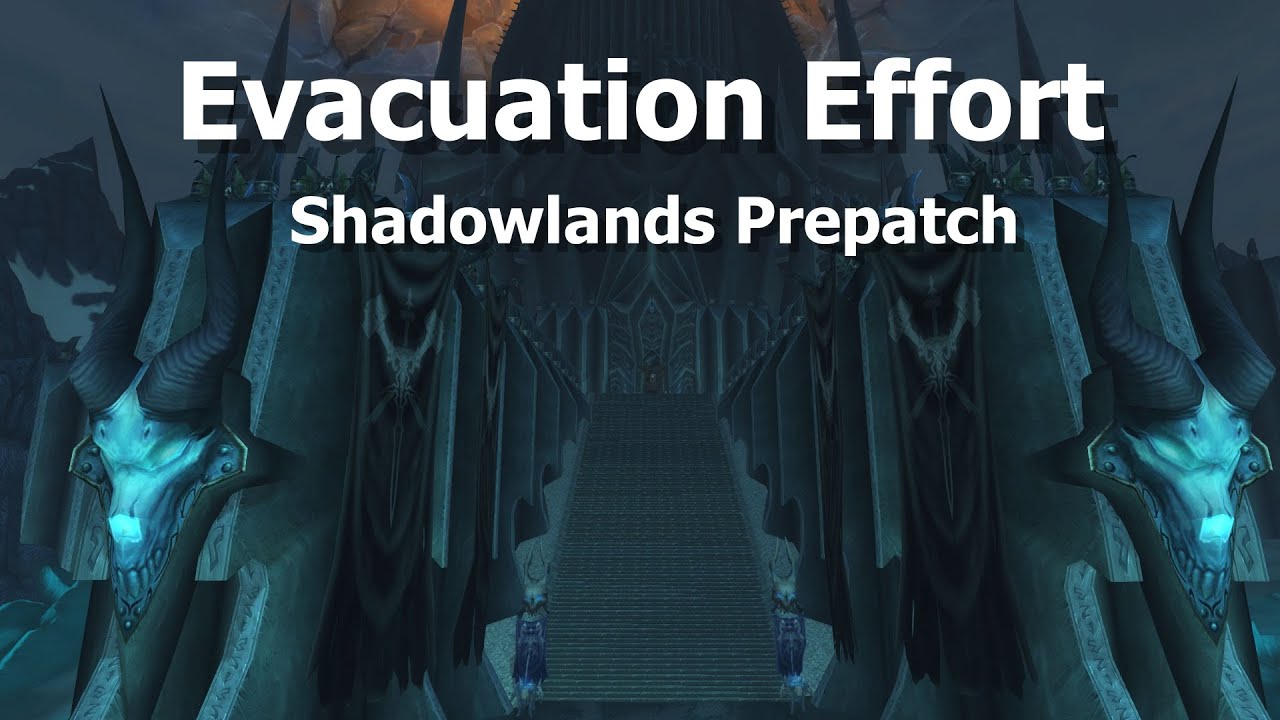 Evacuation Effort--Shadowlands Prepatch Daily Quest