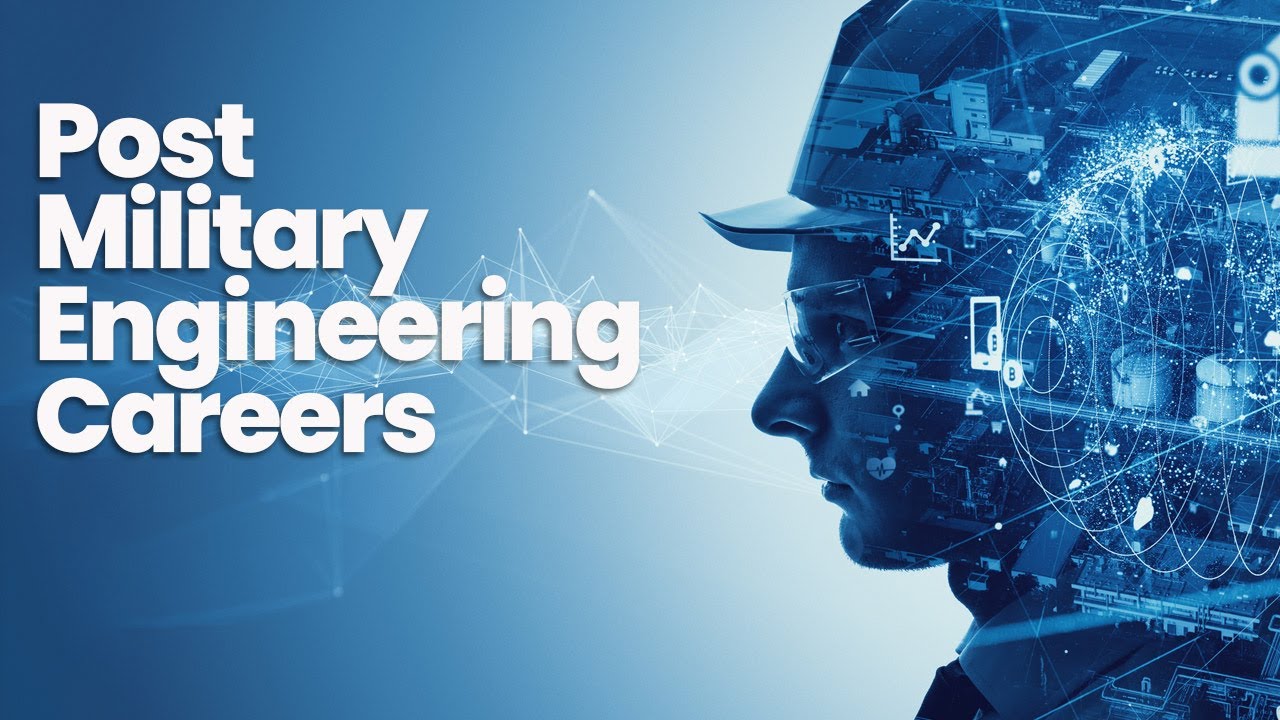 Transitioning from the Military to the Engineering Career Field