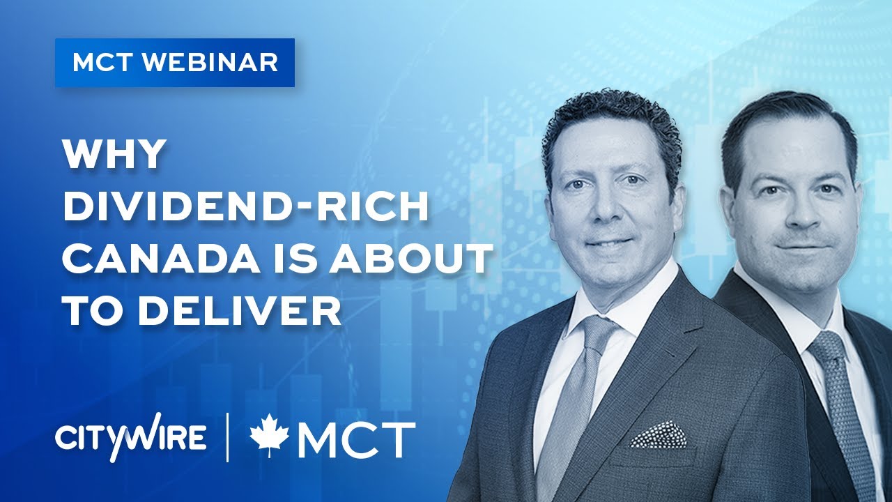 Why Dividend-Rich Canada is About to Deliver - Citywire Webinar