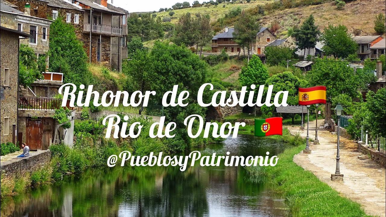 Rihonor de Castilla - Zamora  🇪🇸 - Rio de Onor - Bragan&ccedil;a 🇵🇹