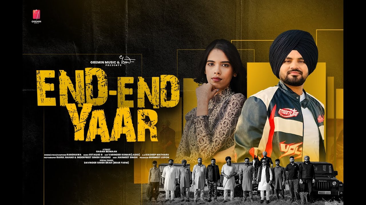 End End Yaar (Official Video ) – Randhawa | Estaque G | Punjabi Music 2025 | New Song