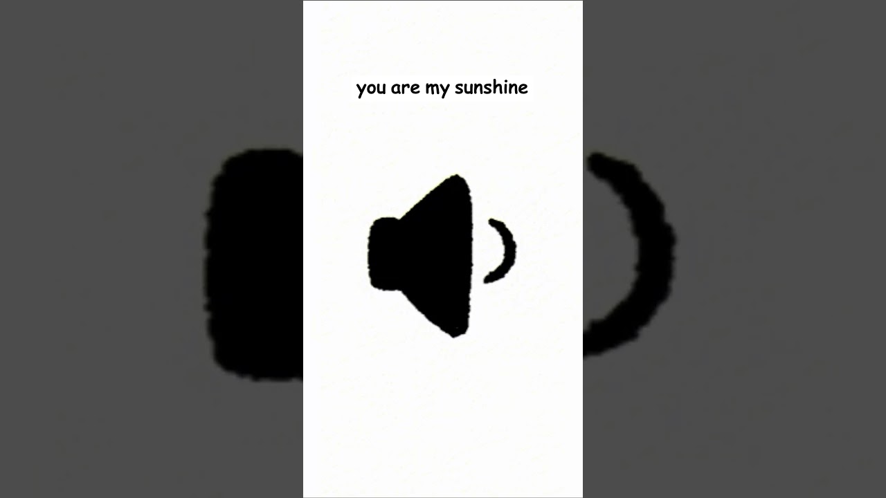 you are my sunshine meme sound