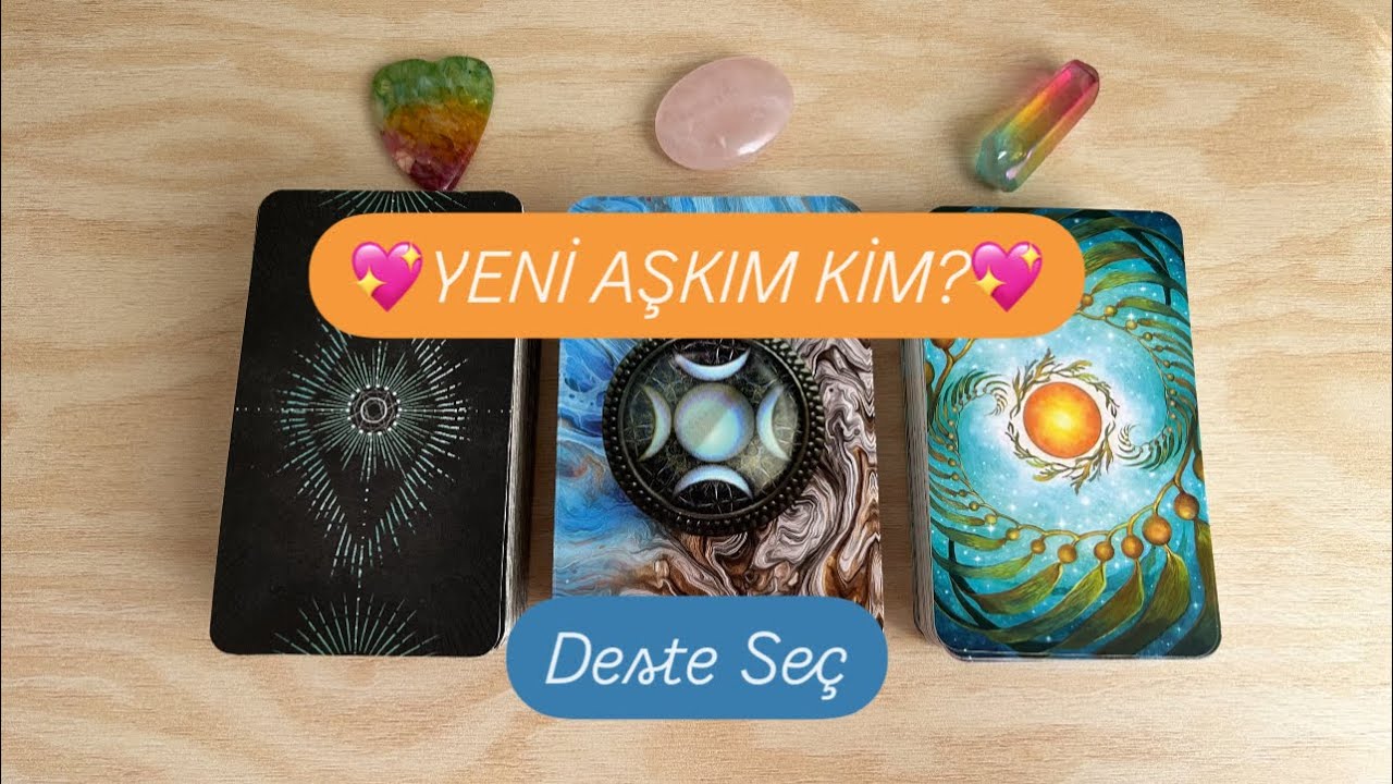 YENİ AŞK💖 AŞK HAYATIMA KİM GELİYOR? *Deste Seç*