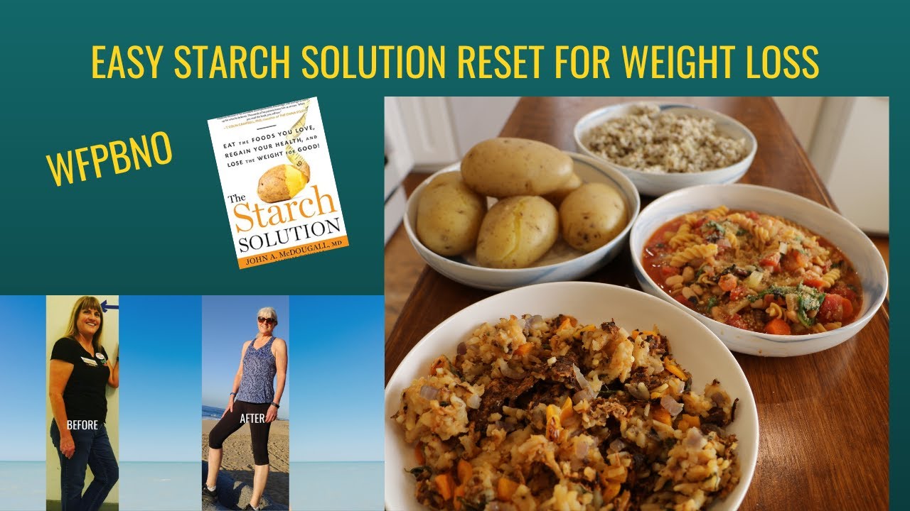 Easy Starch Solution Reset For Weight Loss/ WFPBNO