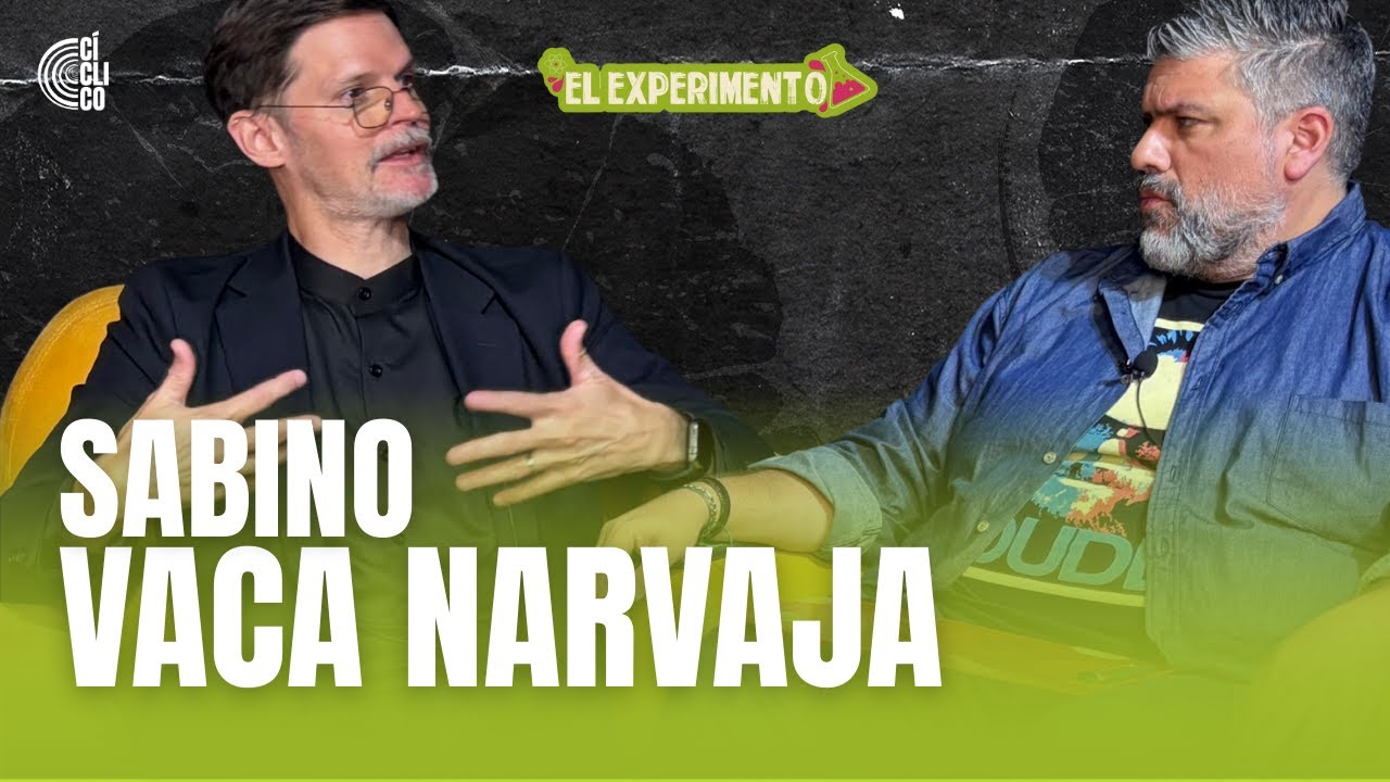 SABINO VACA NARVAJA y LEANDRO RENOU | El Experimento | EP. 11