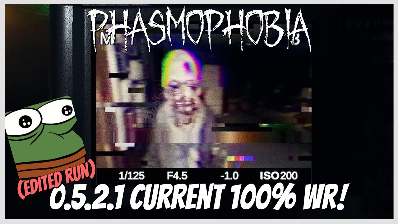 Phasmophobia [v0.5.2.1] [Duo] [100%] [All Maps] Speedrun: 1h 04m 18s Current WR! (READ DESCRIPTION)