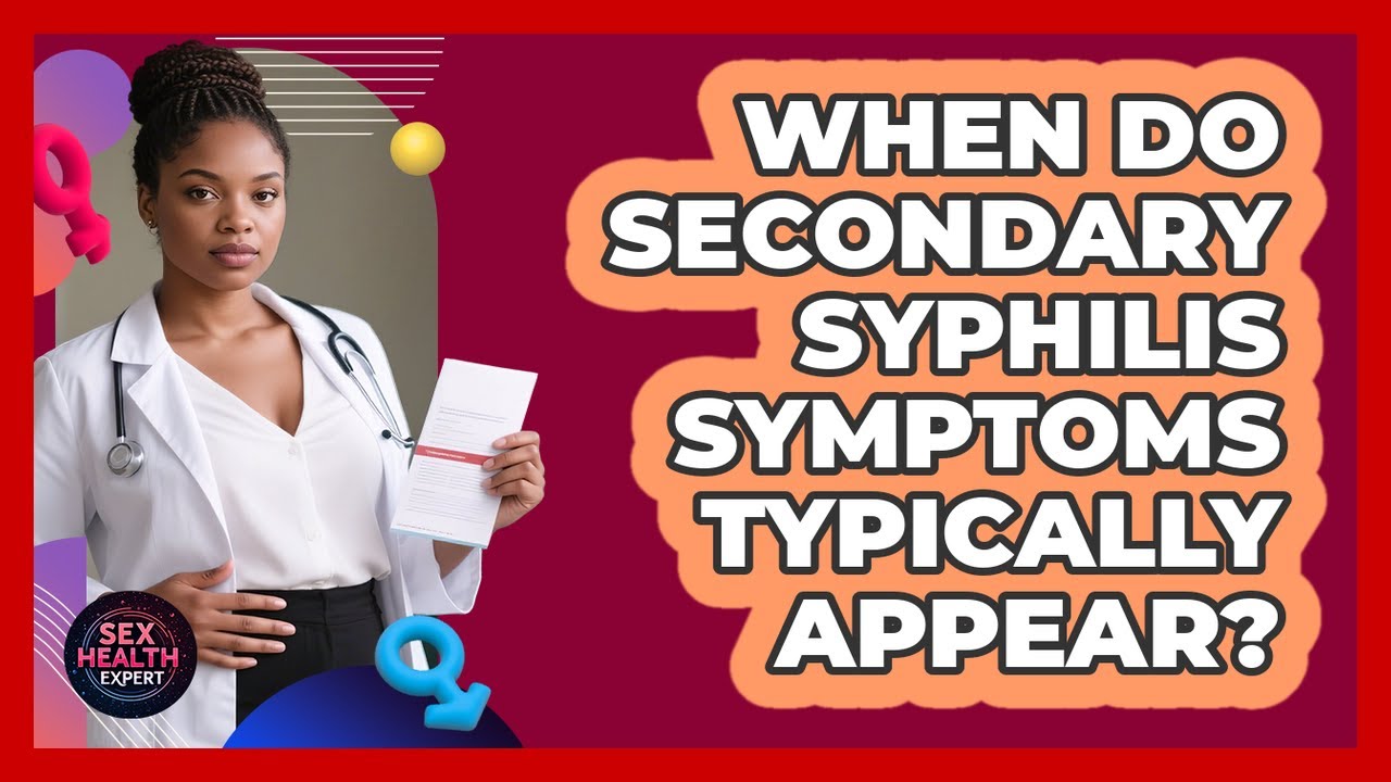 When Do Secondary Syphilis Symptoms Typically Appear? - Sex Health Expert