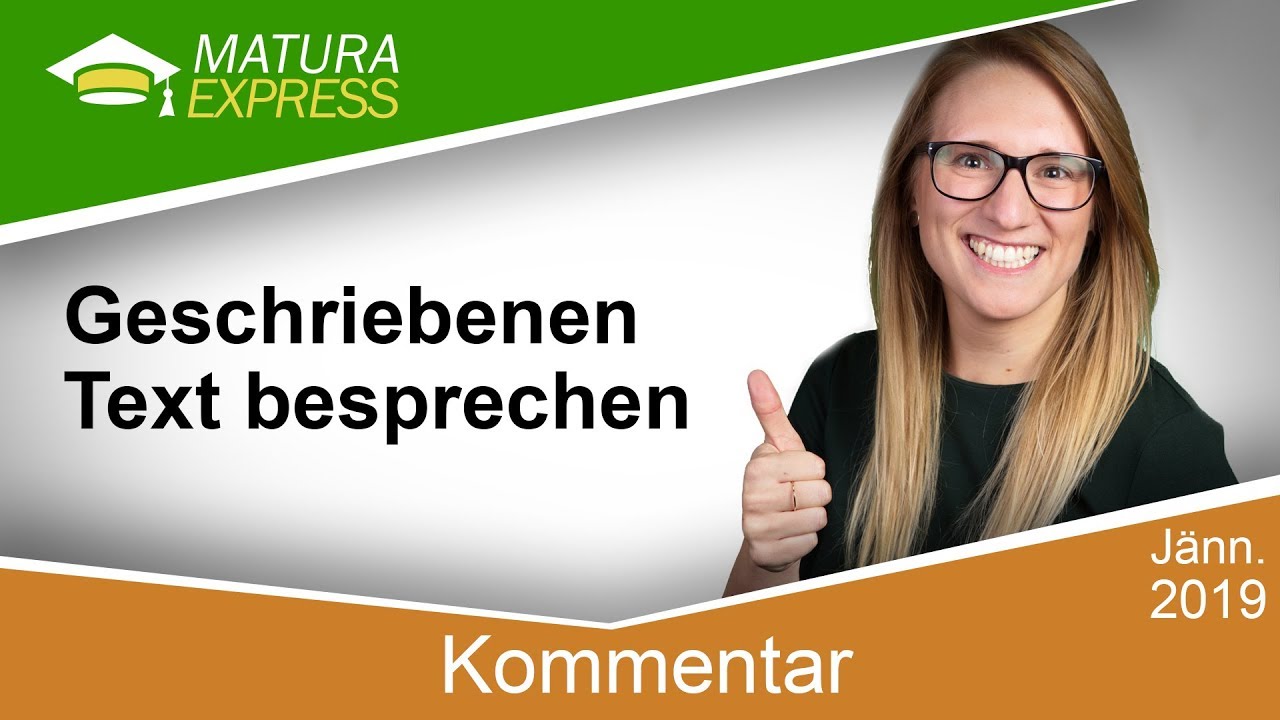 Kommentar  - Geschriebenen Text besprechen - Zentralmatura Deutsch Jänner 2019 #11