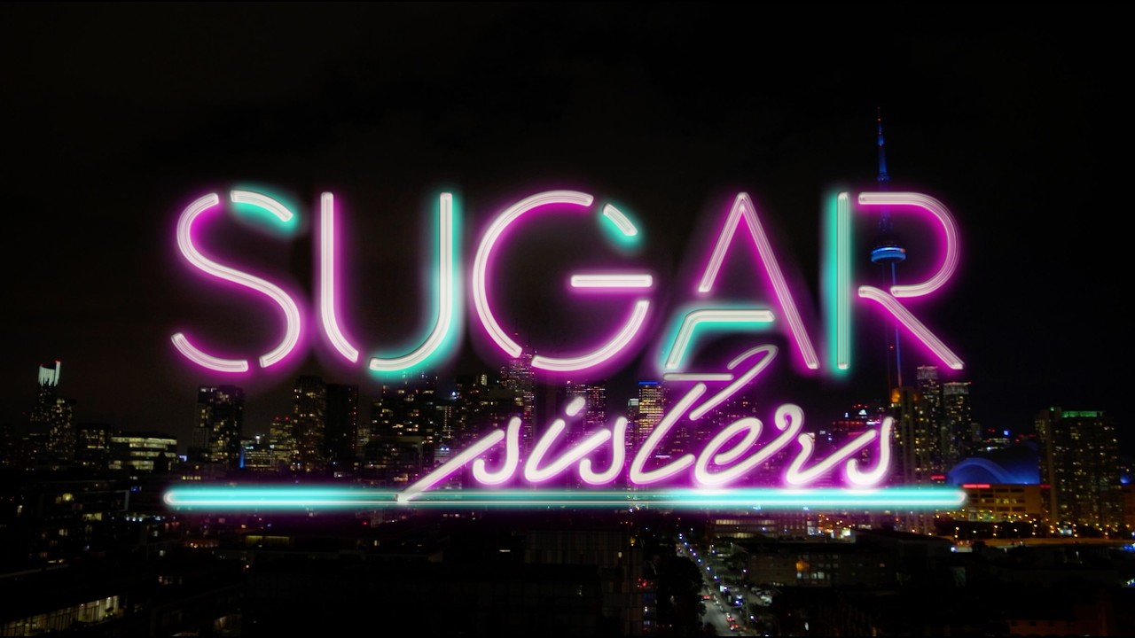Sugar Sisters | Official Trailer