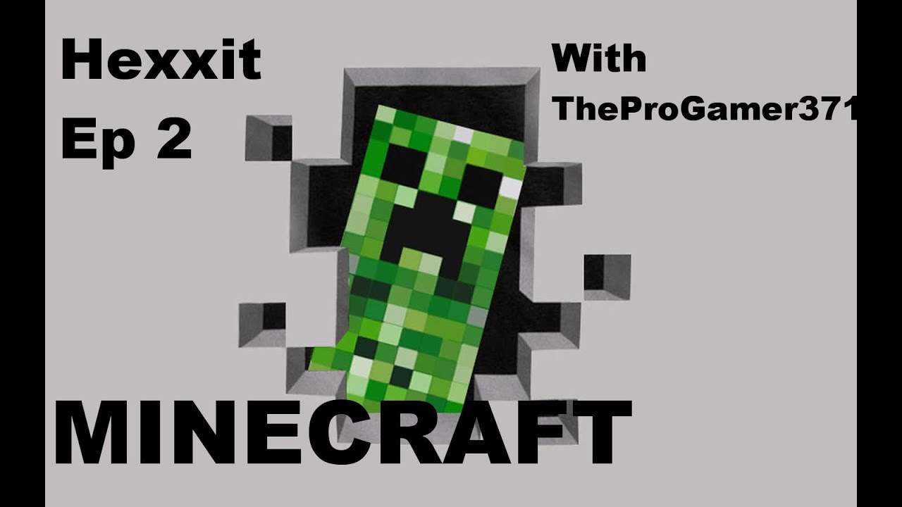 The Journey Through hexxit ep 2 what have we done