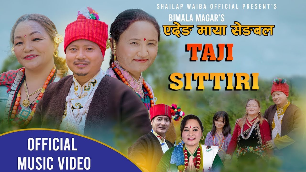 New Mhendomaya Song || TAJI SITTIRI || Shailap Waiba/Manamaya Waiba Ft Bimala Magar/Sarmila / sirong