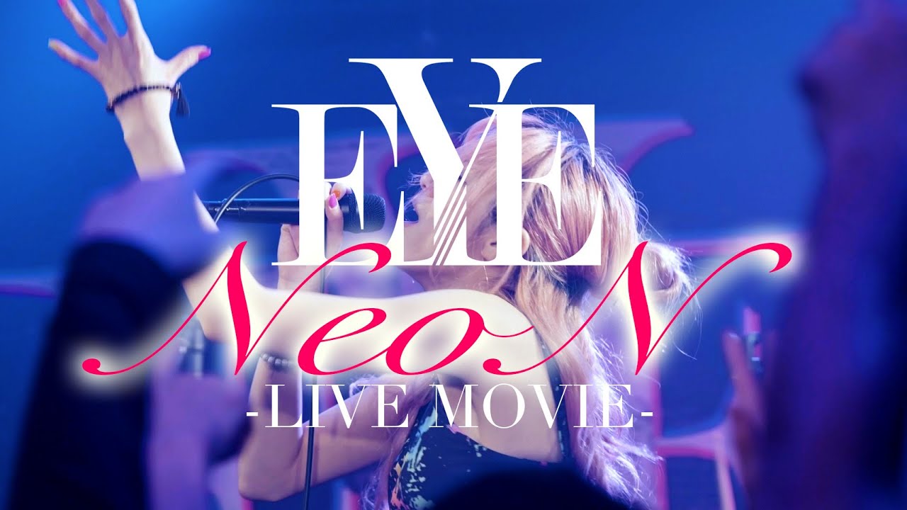 EYE LIVE「NeoN」2024.11.29 青山RizM