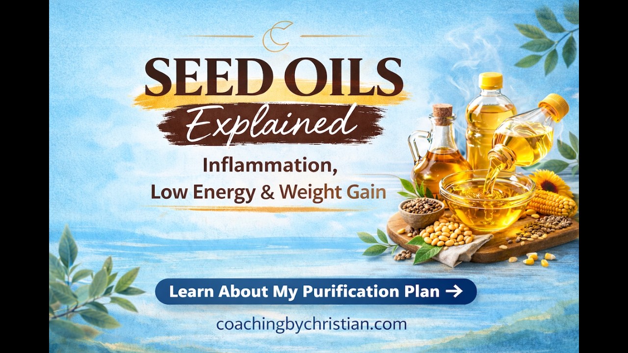Seed Oils Explained: How They Affect Inflammation, Digestion, Energy & Weight (10-Minute Deep Dive)