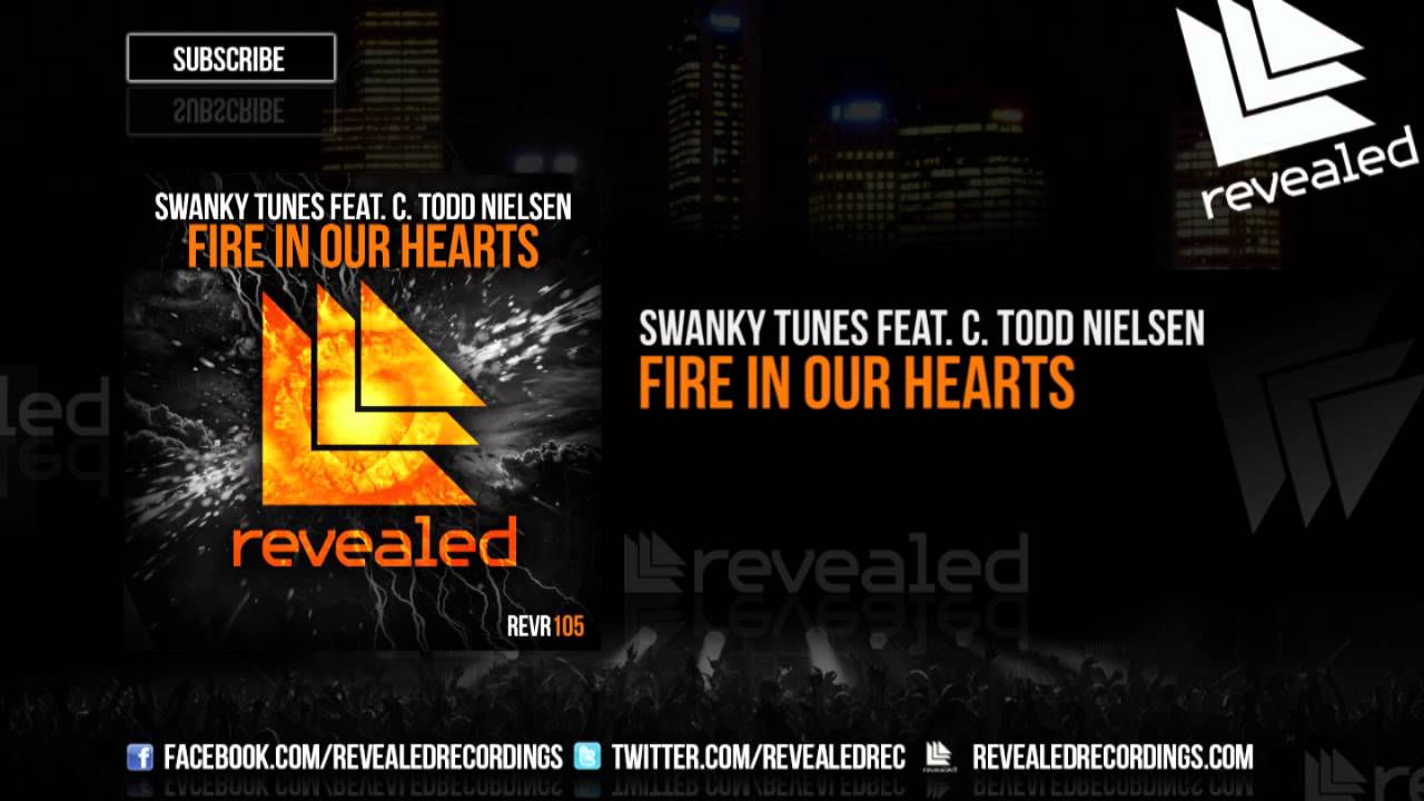 Swanky Tunes feat. C. Todd Nielsen - Fire In Our Hearts (OUT NOW!)