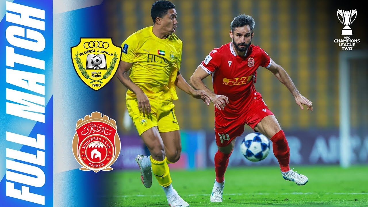 Al Wasl 🇦🇪 vs Al Muharraq 🇧🇭 | Full Match | AFC Champions League Two&trade; 2025/26