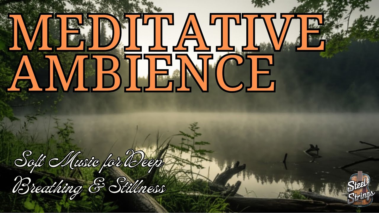 Meditative Ambience