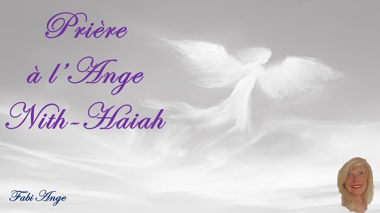 😇25*Prière à l'Ange Gardien NITH-HAIAH😇