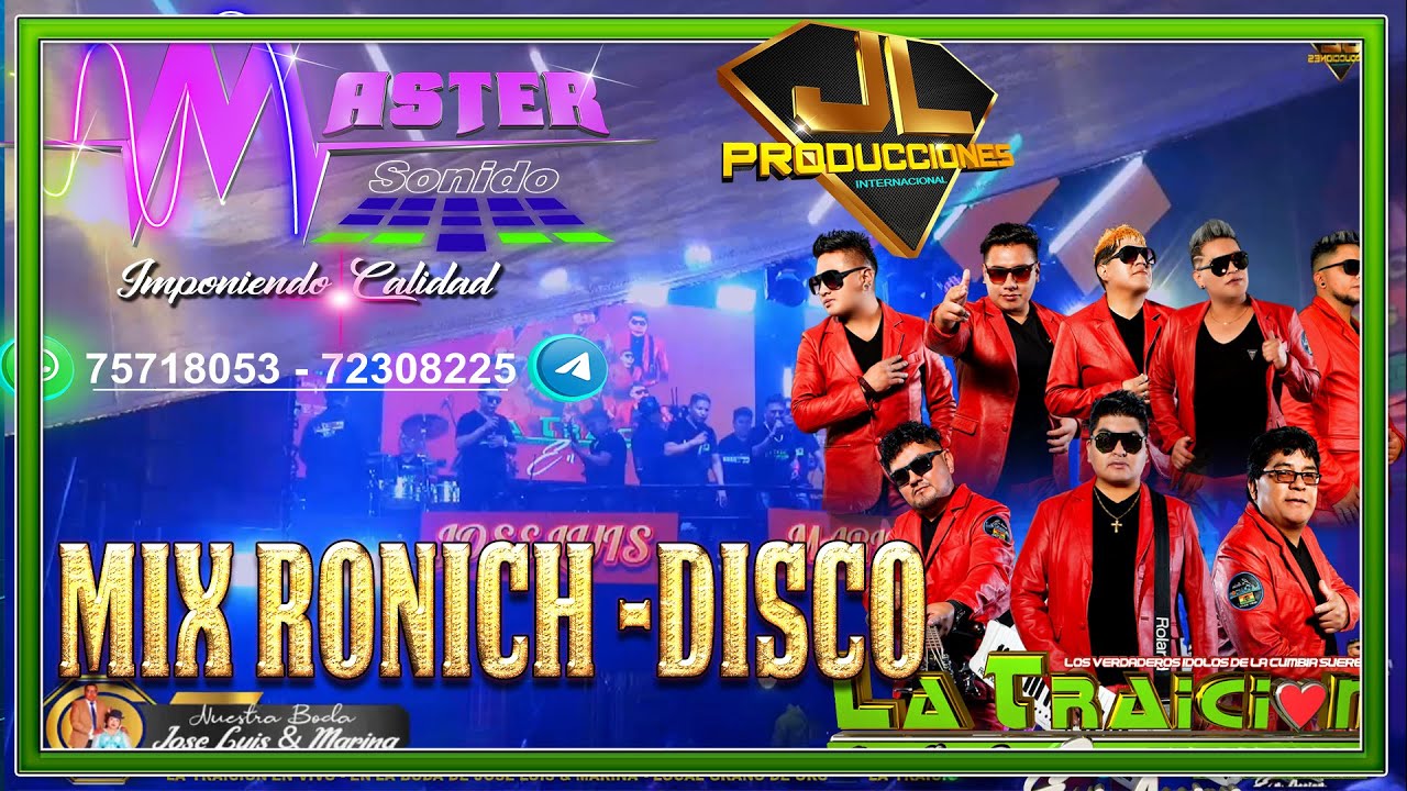 GRUPO LA TRAICION MIX RONICH DISCO -  EN VIVO
