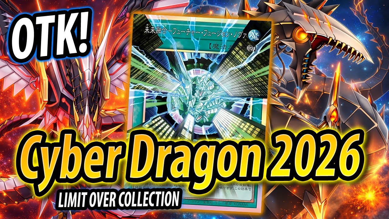 New Future Fusion! | Cyber Dragon 2026 (Limit Over Collection)
