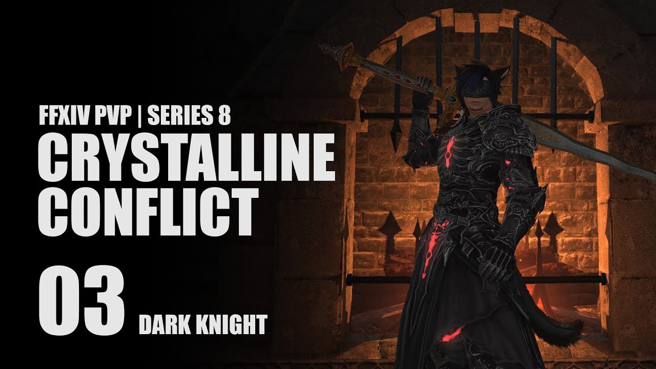 Dark Knight in Castletown | FFXIV PVP Series 8 | Crystalline Conflict 03