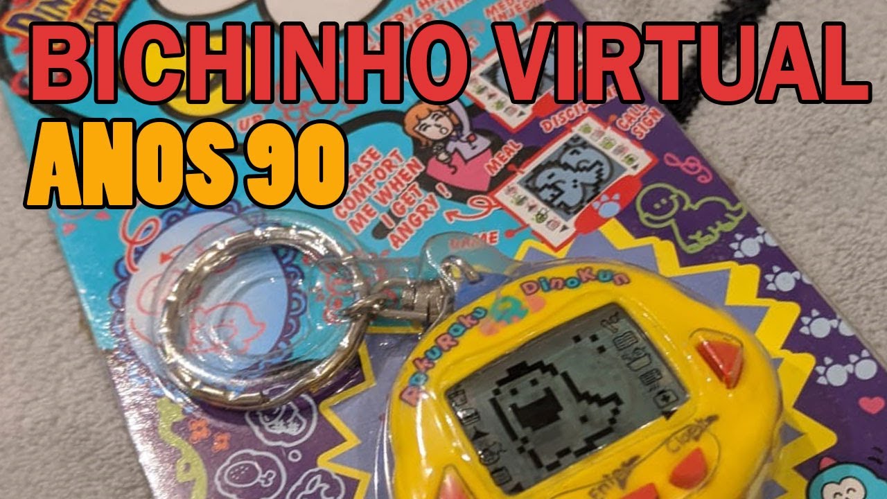 Bichinho Virtual dos Anos 90 - NOSTALGIA!!!!
