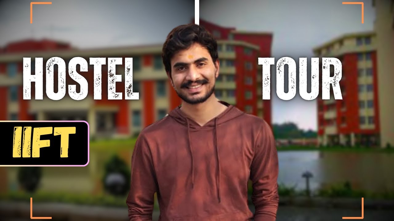 IIFT : HOSTEL TOUR  | IIFT KOLKATA