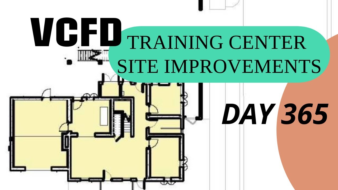 VCFD Training Center Improvements - Day 365