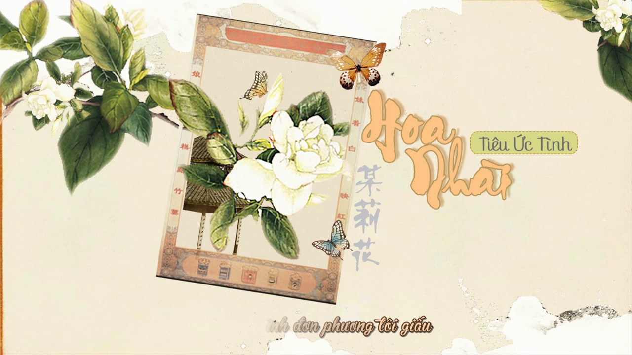 [Vietsub] Hoa Nhài 茉莉花 - Tiêu Ức Tình