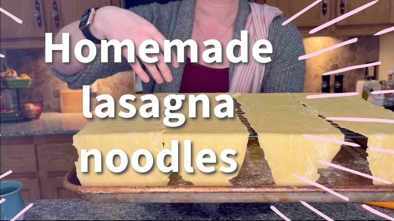 Homemade Lasagna Noodles