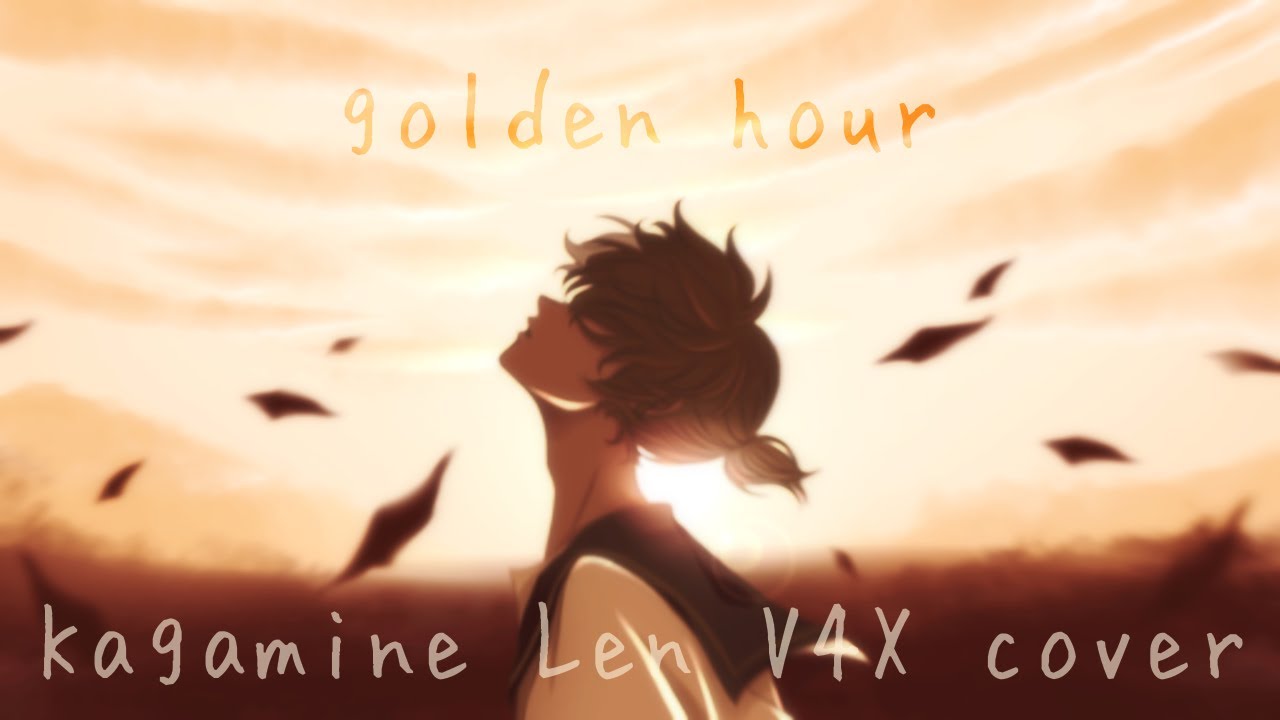 golden hour | Kagamine Len cover (JPN & ENG)